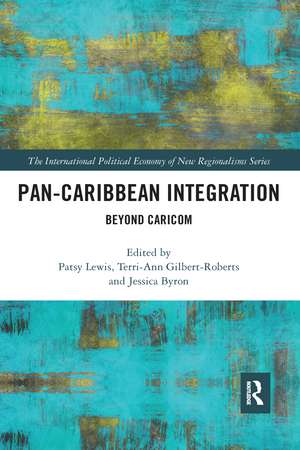 Pan-Caribbean Integration: Beyond CARICOM de Patsy Lewis