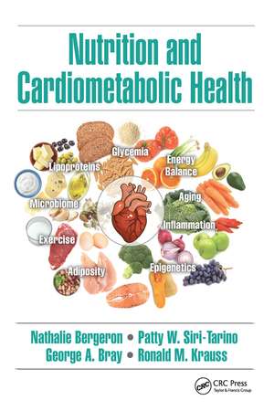 Nutrition and Cardiometabolic Health de Nathalie Bergeron