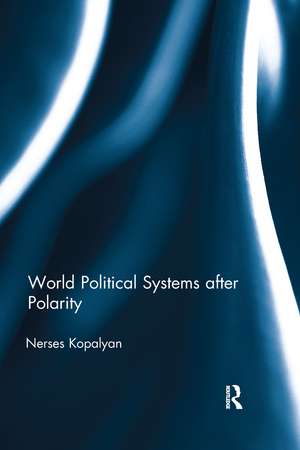 World Political Systems after Polarity de Nerses Kopalyan