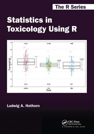 Statistics in Toxicology Using R de Ludwig A. Hothorn