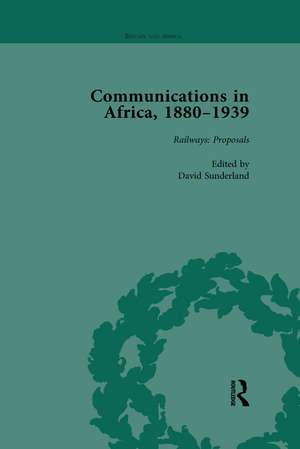 Communications in Africa, 1880–1939, Volume 1 de David Sunderland