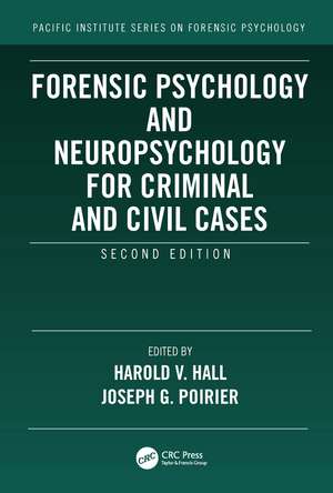 Forensic Psychology and Neuropsychology for Criminal and Civil Cases de Harold V. Hall