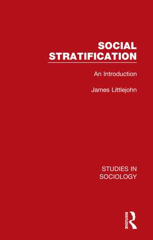 Social Stratification: An Introduction de James Littlejohn