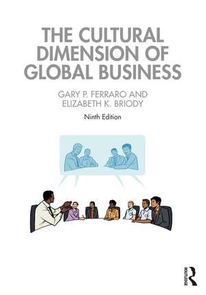 The Cultural Dimension of Global Business de Gary P. Ferraro