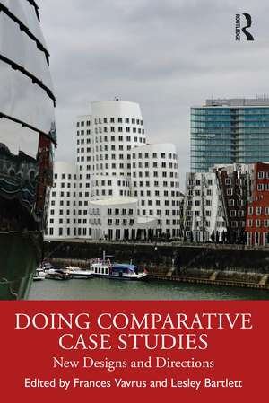 Doing Comparative Case Studies: New Designs and Directions de Frances Vavrus