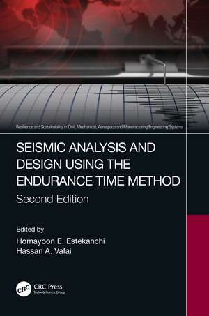 Seismic Analysis and Design using the Endurance Time Method de Homayoon E. Estekanchi