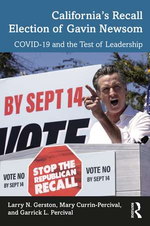 California’s Recall Election of Gavin Newsom: COVID-19 and the Test of Leadership de Larry N. Gerston