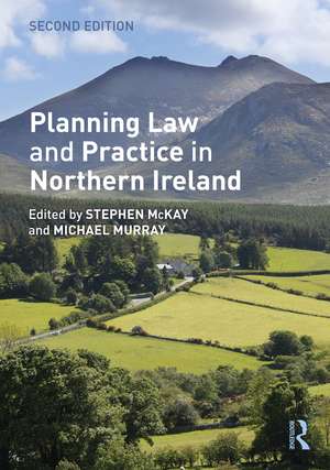 Planning Law and Practice in Northern Ireland de Stephen McKay