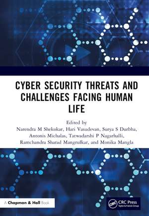 Cyber Security Threats and Challenges Facing Human Life de Narendra M Shekokar