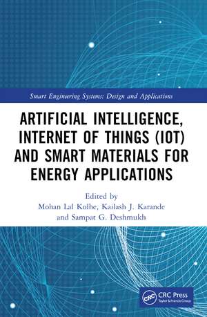 Artificial Intelligence, Internet of Things (IoT) and Smart Materials for Energy Applications de Mohan Lal Kolhe