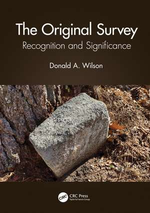 The Original Survey: Recognition and Significance de Donald A. Wilson