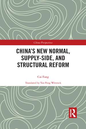 China’s New Normal, Supply-side, and Structural Reform de Cai Fang