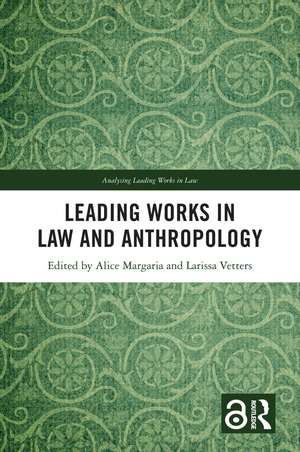 Leading Works in Law and Anthropology de Alice Margaria