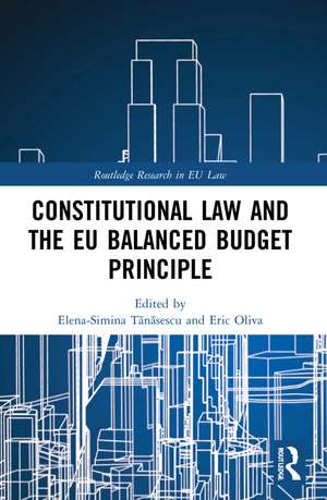 Constitutional Law and the EU Balanced Budget Principle de Simina Tănăsescu