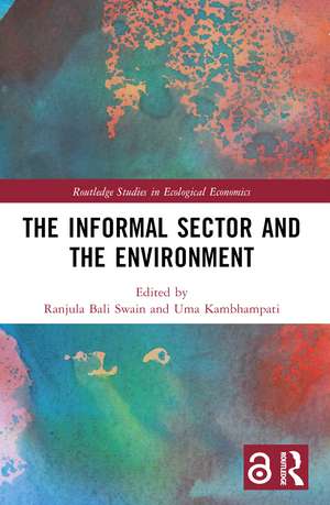 The Informal Sector and the Environment de Ranjula Bali Swain