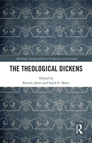 The Theological Dickens de Brenda Ayres