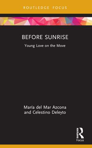 Before Sunrise: Young Love on the Move de María del Mar Azcona