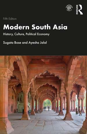 Modern South Asia: History, Culture, Political Economy de Sugata Bose