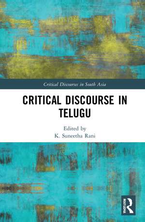 Critical Discourse in Telugu de K. Suneetha Rani