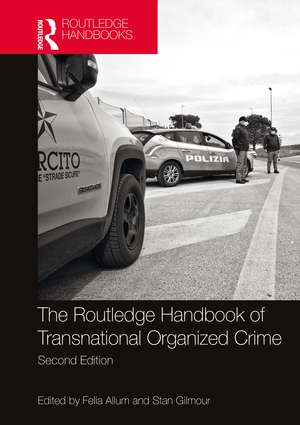 Routledge Handbook of Transnational Organized Crime de Felia Allum