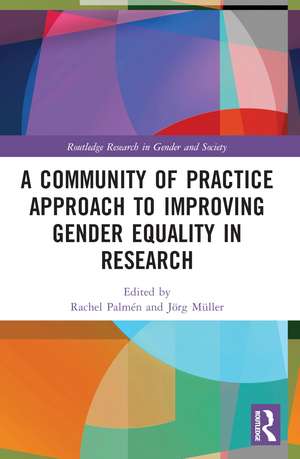 A Community of Practice Approach to Improving Gender Equality in Research de Rachel Palmén