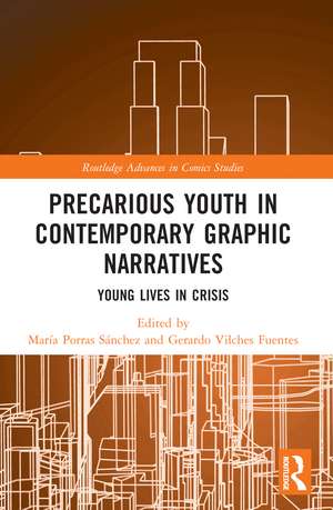 Precarious Youth in Contemporary Graphic Narratives: Young Lives in Crisis de María Porras Sánchez