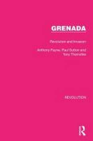 Grenada: Revolution and Invasion de Anthony Payne