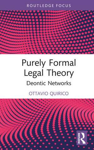 Purely Formal Legal Theory de Ottavio Quirico