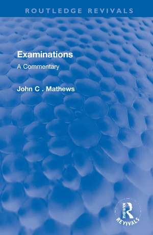 Examinations: A Commentary de John C. Mathews