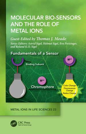 Molecular Bio-Sensors and the Role of Metal Ions de Thomas J. Meade