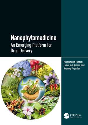 Nanophytomedicine: An Emerging Platform for Drug Delivery de Parimelazhagan Thangaraj