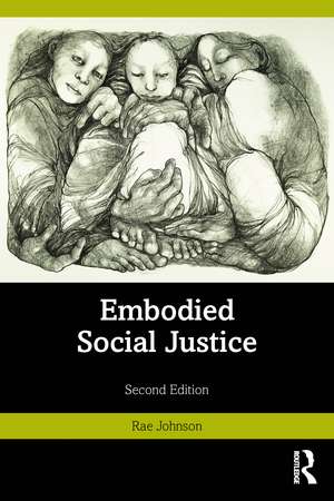 Embodied Social Justice de Rae Johnson