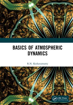 Basics of Atmospheric Dynamics de R.N. Keshavamurty