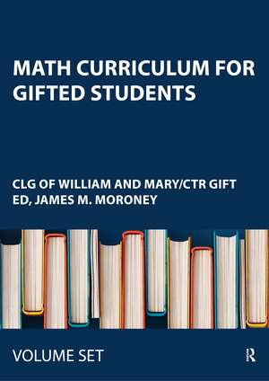 Math Curriculum for Gifted Students: Complete Set: Grade 6 de Clg Of William And Mary/Ctr Gift Ed