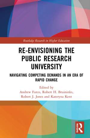 Re-Envisioning the Public Research University: Navigating Competing Demands in an Era of Rapid Change de Andrew Furco