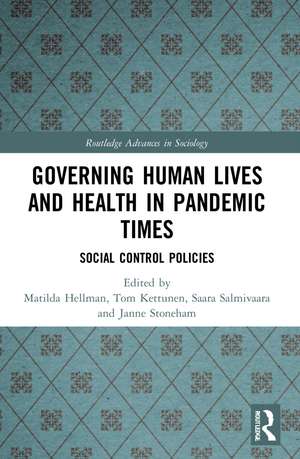 Governing Human Lives and Health in Pandemic Times: Social Control Policies de Matilda Hellman