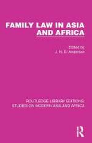 Family Law in Asia and Africa de J. N. D. Anderson