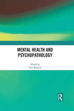 Mental Health and Psychopathology de Ami Rokach