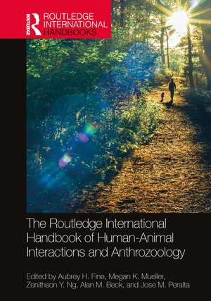 The Routledge International Handbook of Human-Animal Interactions and Anthrozoology de Aubrey H. Fine