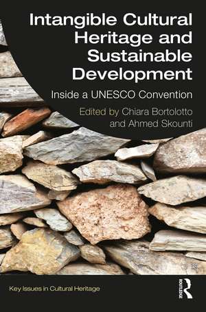 Intangible Cultural Heritage and Sustainable Development: Inside a UNESCO Convention de Chiara Bortolotto