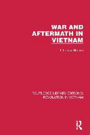 War and Aftermath in Vietnam de T. Louise Brown