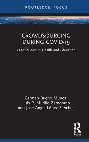 Crowdsourcing during COVID-19: Case Studies in Health and Education de Carmen Bueno Muñoz