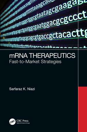 mRNA Therapeutics: Fast-to-Market Strategies de Sarfaraz K. Niazi