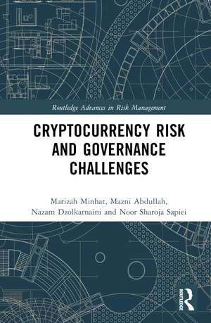 Cryptocurrency Risk and Governance Challenges de Marizah Minhat