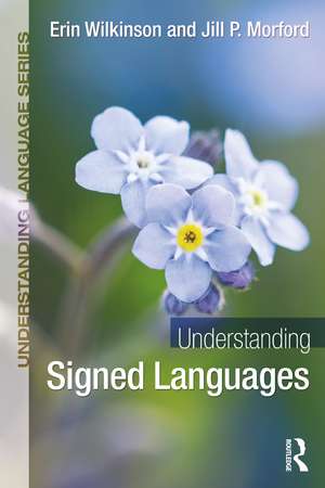 Understanding Signed Languages de Erin Wilkinson