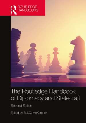 The Routledge Handbook of Diplomacy and Statecraft de B. J. C. McKercher