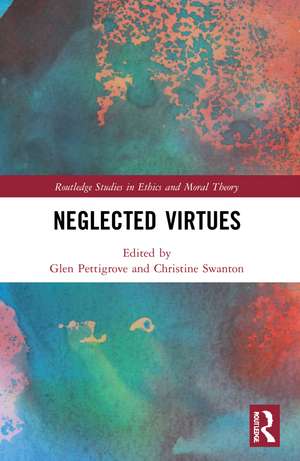 Neglected Virtues de Glen Pettigrove