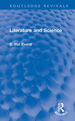 Literature and Science de B. Ifor Evans