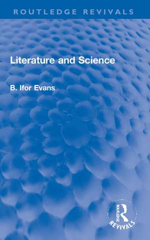 Literature and Science de B. Ifor Evans