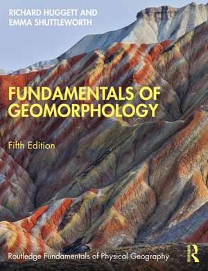 Fundamentals of Geomorphology de Richard Huggett